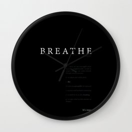 Breathe. A PSA for stressed creatives. Wall Clock