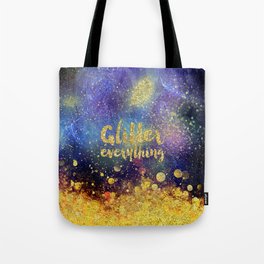 Glitter everything- Girly Gold Glitter effect Space Typography Tote Bag