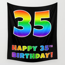[ Thumbnail: HAPPY 35TH BIRTHDAY - Multicolored Rainbow Spectrum Gradient Wall Tapestry ]