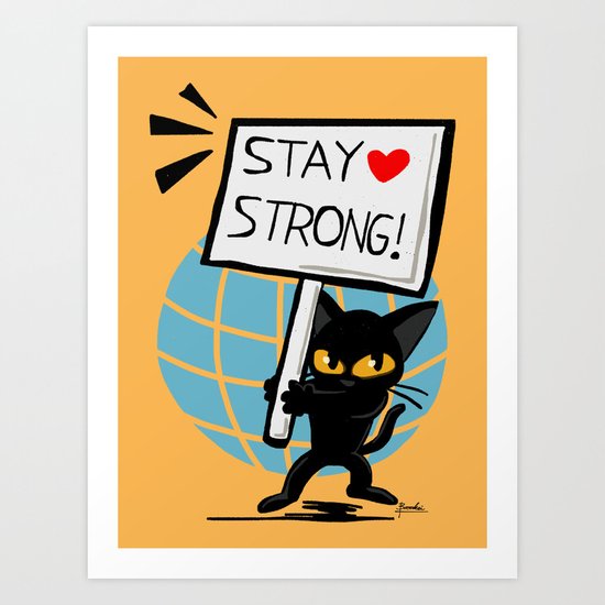 Stay strong Art Print