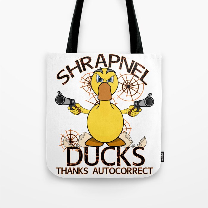 Shrapnel Duck Guns Tote Bag