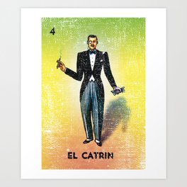 El Catrin Mexican Loteria Bingo Card Art Print | Mexico, Spanish, Hispanic, Puertorican, Mexican, Loteriabingo, Salsadancing, Hipster, Gentlement, Loteriacard 
