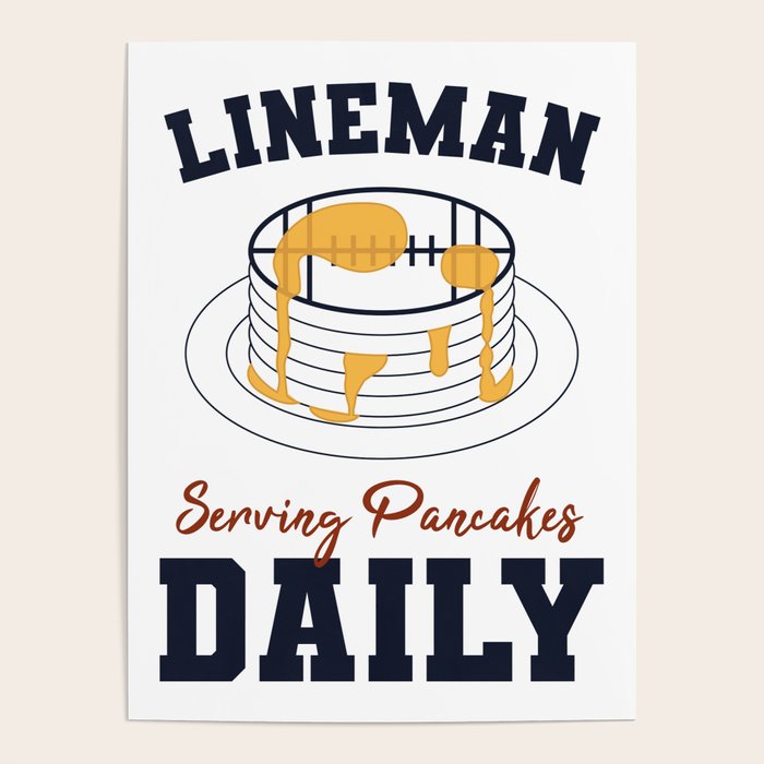 Football Lineman, Serving Pancakes Daily Poster by Space Fox Society6