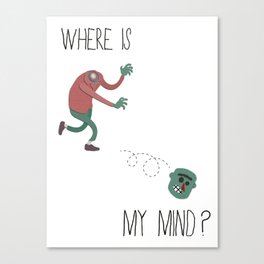 Where is my mind? Canvas Print