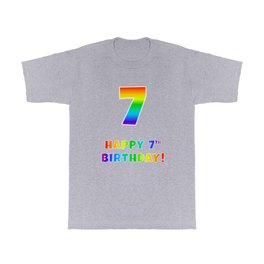 [ Thumbnail: HAPPY 7TH BIRTHDAY - Multicolored Rainbow Spectrum Gradient T Shirt T-Shirt ]