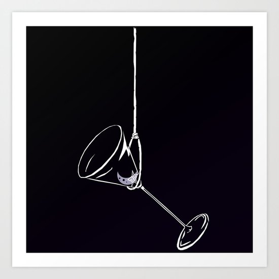 here's to drinks in the dark at the end of my rope Art Print