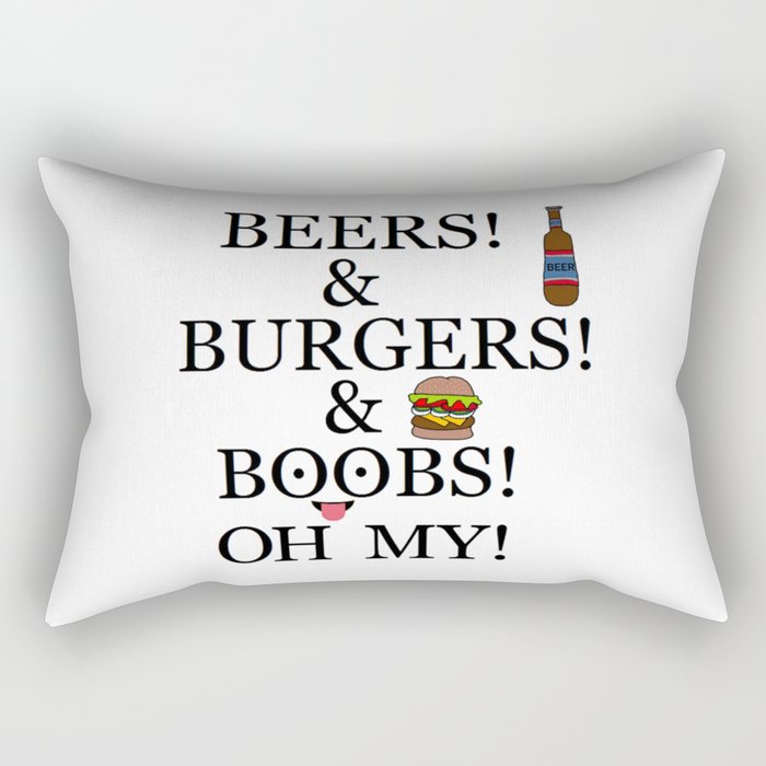 Beers, Burgers, Boobs, Oh My! Rectangular Pillow