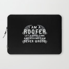 I Am A Roofer Roof Roofers Dad Men Construction Laptop Sleeve