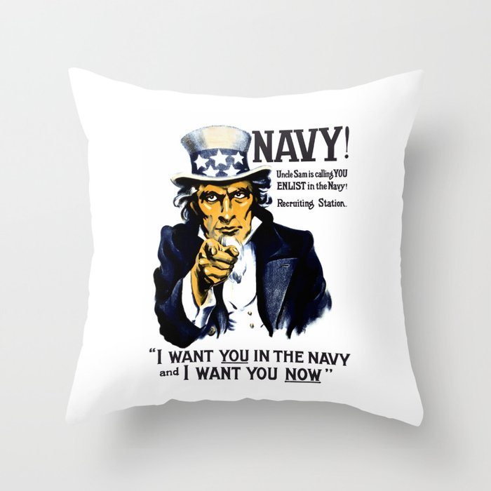 I Want You In The Navy -- Uncle Sam Throw Pillow