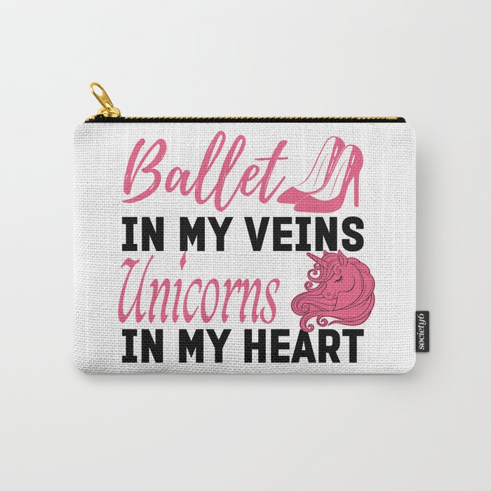Trendy Ballet In My Veins Unicorns In My Heart Carry-All Pouch