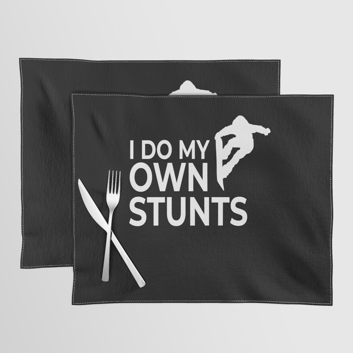 Snowboarding My Own Stunts Snowboarder Placemat