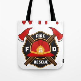 Wtf where is fire Firefighter Tote Bag