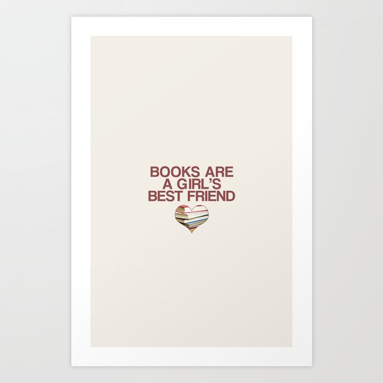 Books are a girl's best friend Art Print