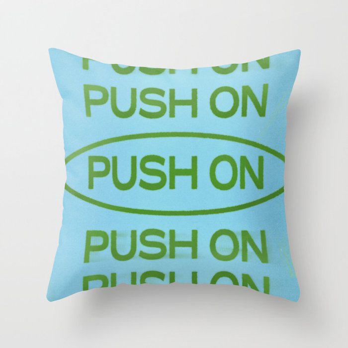 Push On Throw Pillow