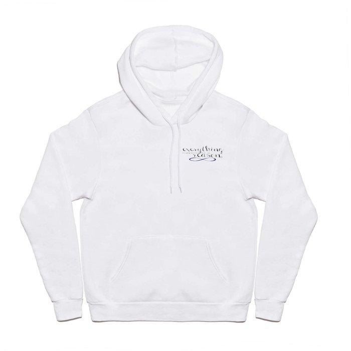 everything happens for a reason Hoody