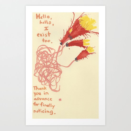I exist too Art Print