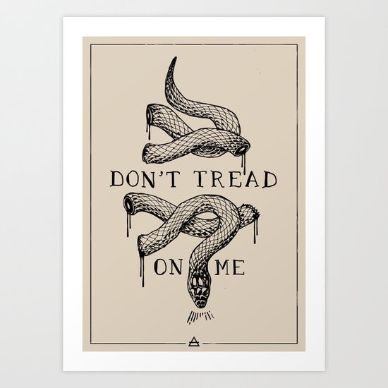 don't tread on me Art Print