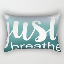 Just Breathe Rectangular Pillow