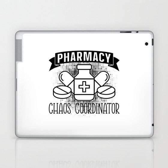 Pharmacy Chaos Coordinator Tech Pharmacist Laptop & iPad Skin