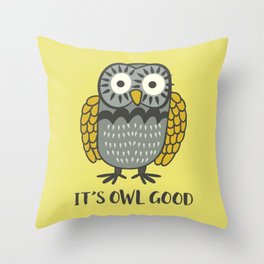It's OWL Good Throw Pillow