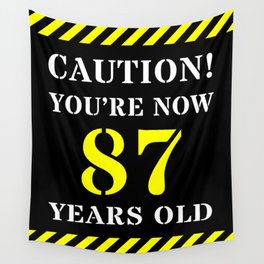 [ Thumbnail: 87th Birthday - Warning Stripes and Stencil Style Text Wall Tapestry ]