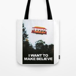 I WANT TO MAKE BELIEVE Fox Mulder x Mister Rogers Creativity Poster Tote Bag