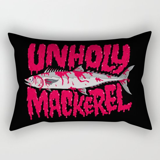 UNHOLY MACKEREL Rectangular Pillow