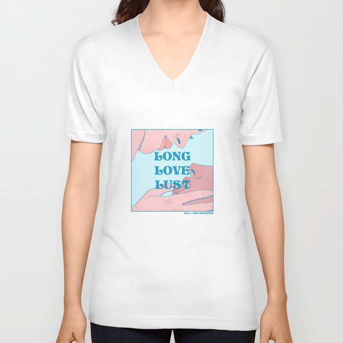 "Long Love Lust" inspired by The L Word V Neck T Shirt