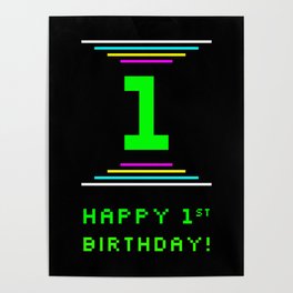 [ Thumbnail: 1st Birthday - Nerdy Geeky Pixelated 8-Bit Computing Graphics Inspired Look Poster ]
