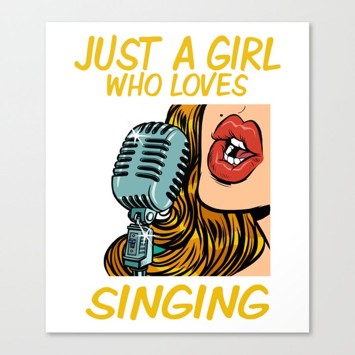 Just a Girl Who Loves Singing (Pop Art) Canvas Print
