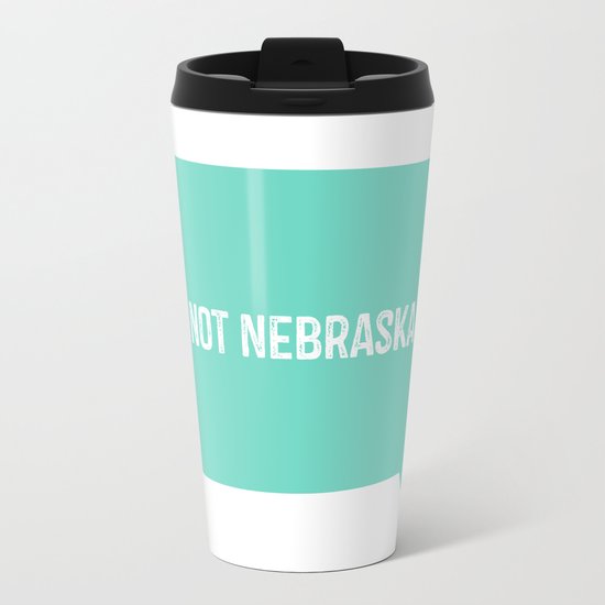 Not Nebraska Travel Mug
