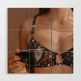 Woman, Glitter Lingerie & a Cup of Coffee Wood Wall Art