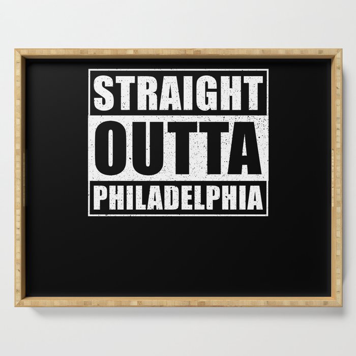 Straight Outta Philadelphia Serving Tray