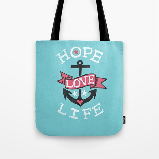 HOPE LOVE LIFE - ANCHOR Tote Bag