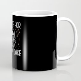 Coffee And Cake | Cakes and Coffee Lover Gift Coffee Mug | Coffee Drinker, Funny Coffee, Coffee Addict, Coffee Lover, Caffeine, Mothers Day, Coffee Funny, Graphicdesign, Coffee Gift Idea, Coffee Saying 