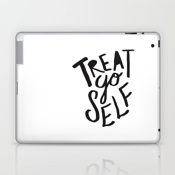 Treat Yo Self Laptop & iPad Skin