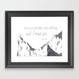 The Mountains Are Calling Framed Art Print