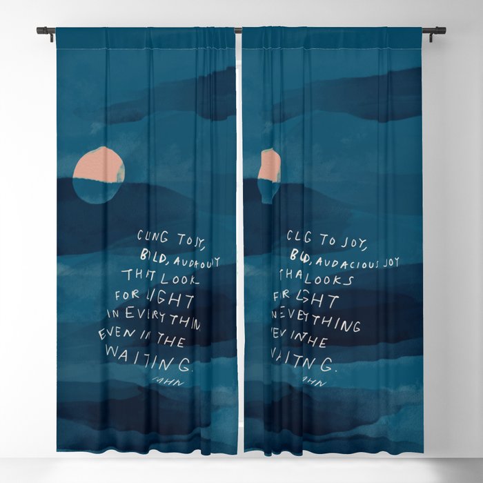 Cling To Joy, Bold, Audacious Joy That Looks For Light In Everything Even In The Waiting. Blackout Curtain