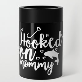 Hooked On Mommy Cute Fishing Kids Can Cooler