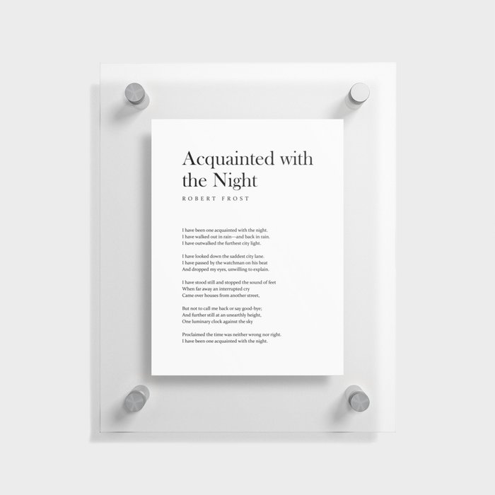 Acquainted With The Night - Robert Frost Poem - Literature - Typography Print 1 Floating Acrylic Print