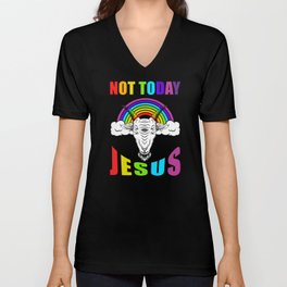 Not Today Jesus V Neck T Shirt