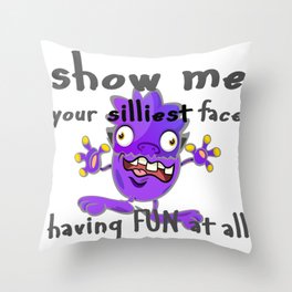A silly face creates joy fun insane crazy Throw Pillow