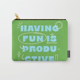 Having Fun Is Productive Typography Quote Art with Doodles Carry-All Pouch