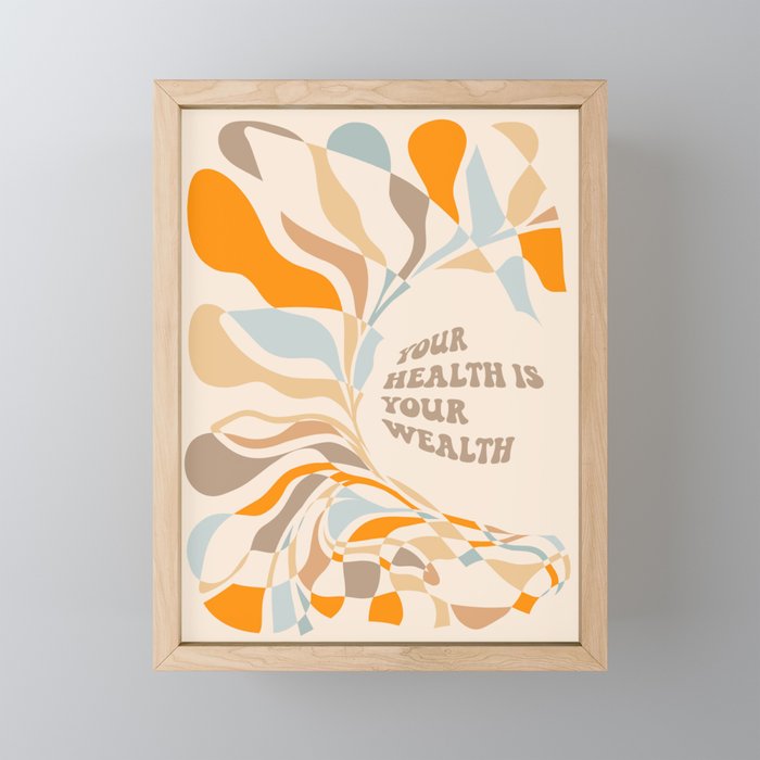 YOUR HEALTH IS YOUR WEALTH with Liquid retro abstract pattern in orange and blue Framed Mini Art Print