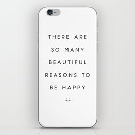 Be Happy - Positive, Motivational Quotes iPhone Skin