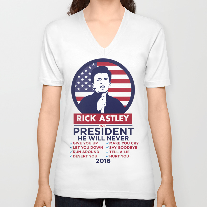 Vote Rick Astley For President Unisex V Neck By Dundiddly Society6