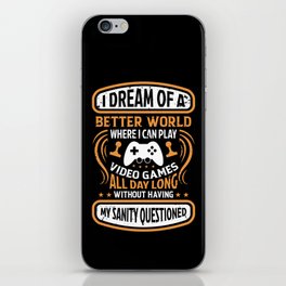 Video Gamers Sanity Questioned Funny iPhone Skin
