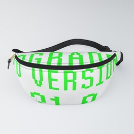 Recently Upgraded To Version 21.0 Geek 21th Birthday Gift Fanny Pack