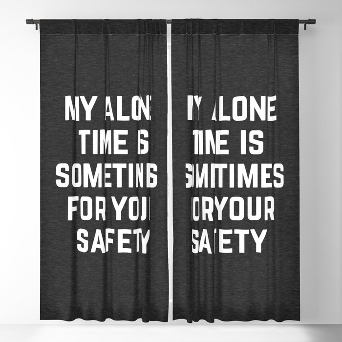 Alone Time Funny Quote Blackout Curtain