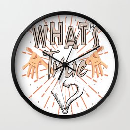 The question that we always seek Wall Clock